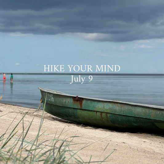 HIKE YOUR MIND and celebrate on the 9th of July